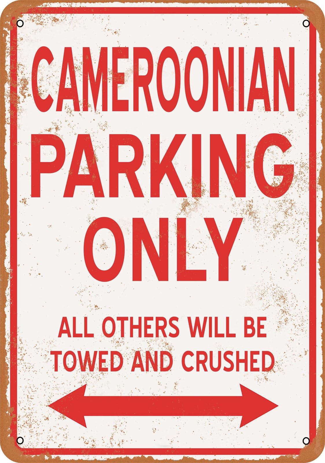 Metal Sign - CAMEROONIAN PARKING ONLY - Vintage Look home decor