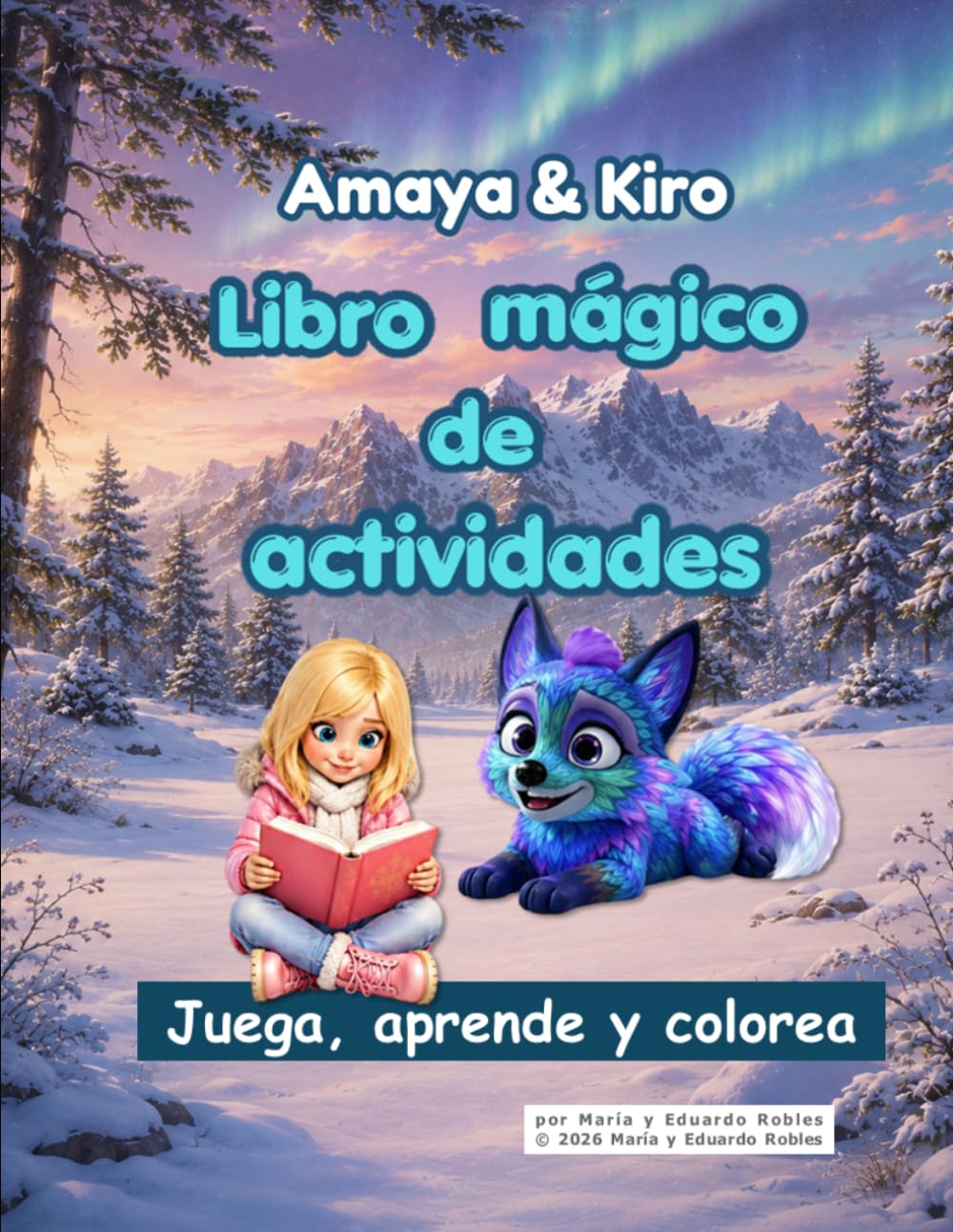 Amaya & Kiro: Libro mágico de actividades
