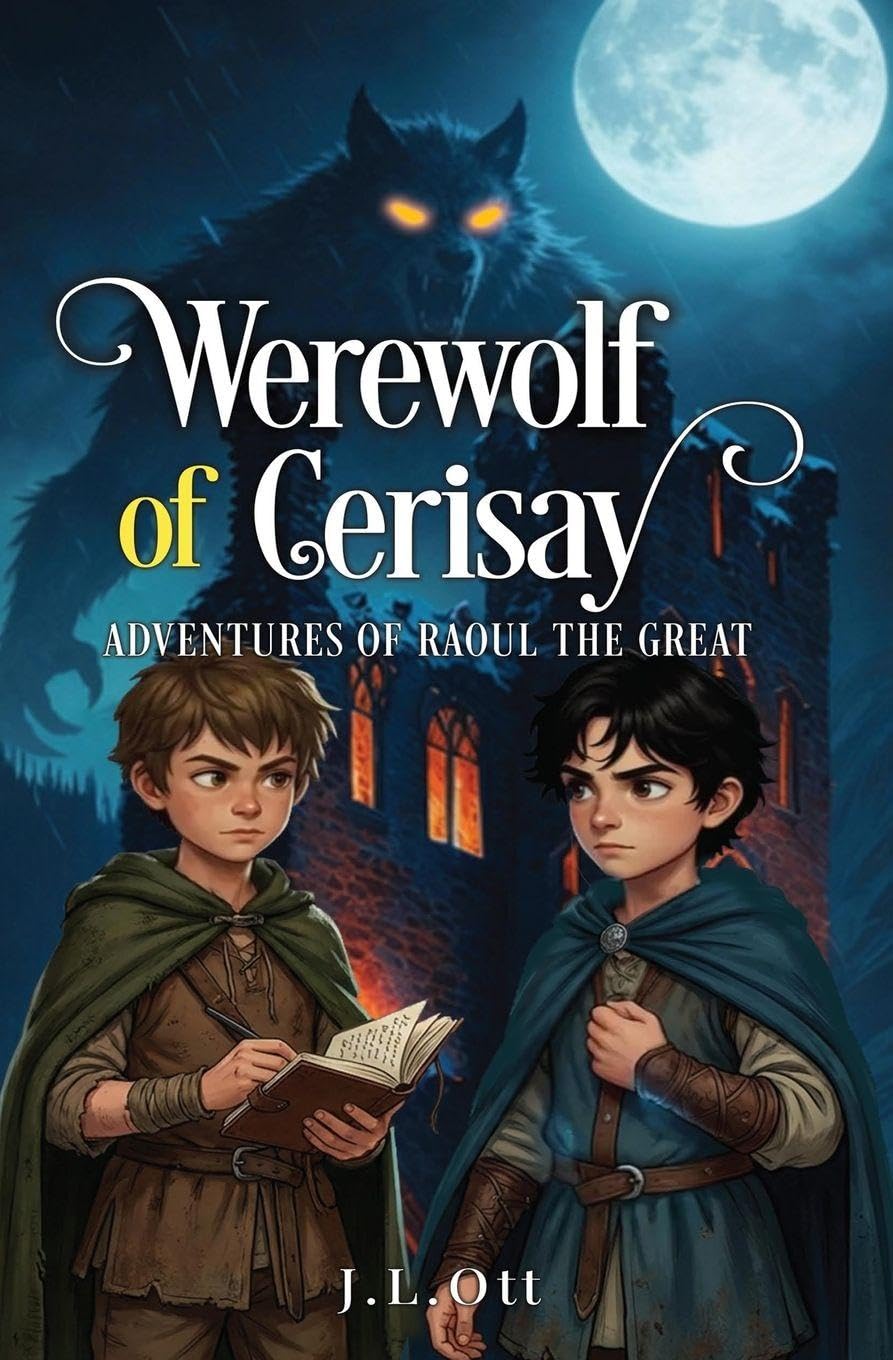 Werewolf of Cerisay (Aventures of Raoul the Great)