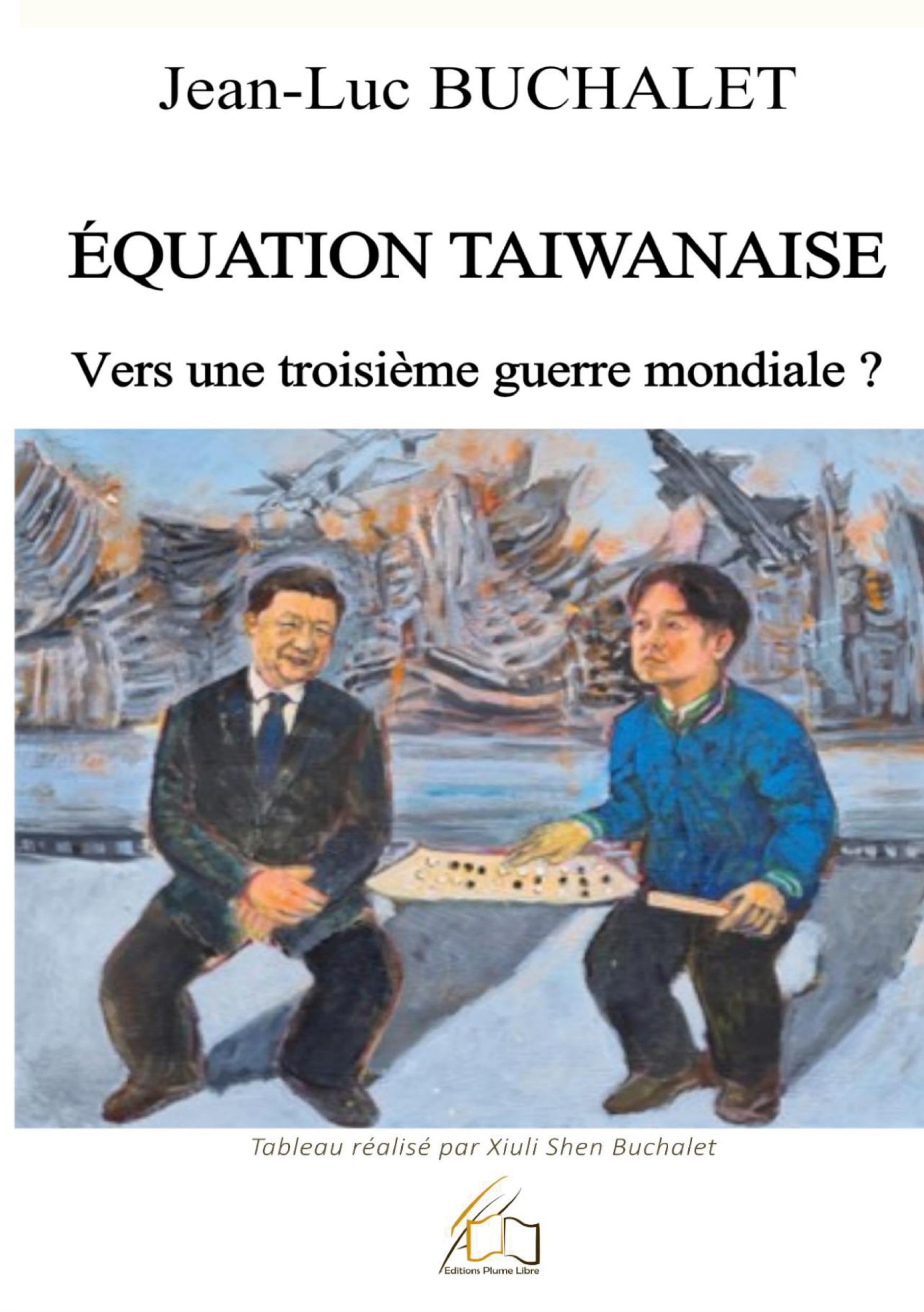 Equation taiwanaise: Vers une troisième guerre mondiale ?