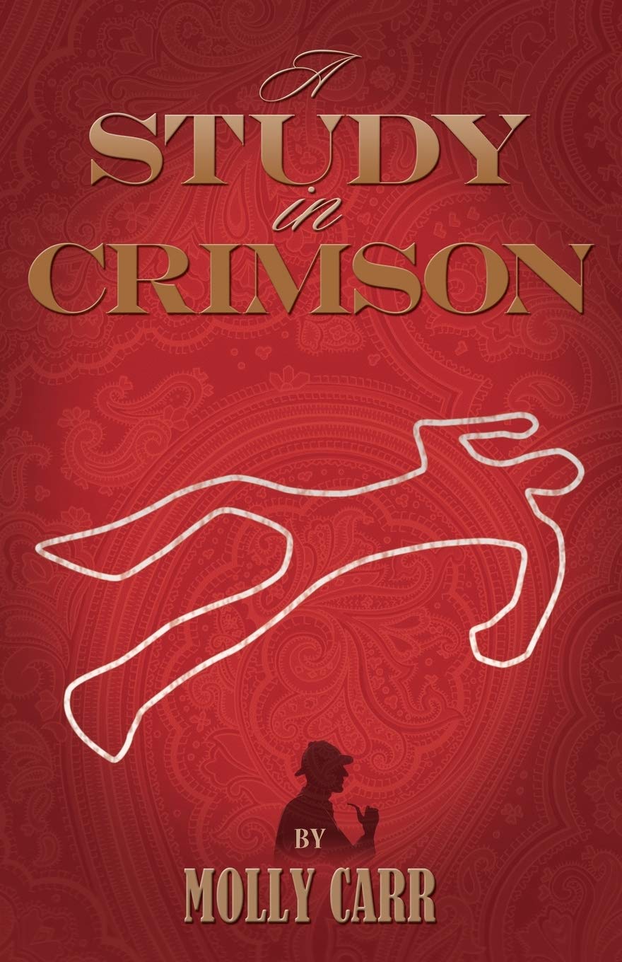 Buy A Study in Crimson - the Further Adventures of Mrs. Watson and Mrs. St Clair Co-founders of the Watson Fanshaw Detective Agency - with a Supporting Cast Including Sherlock Holmes and Dr.Watson — BookShops.in