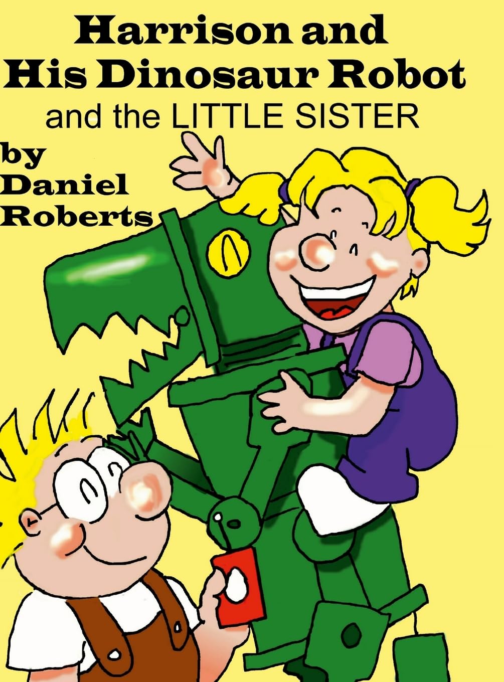 Harison and his Dinosaur Robot and the Little Sister
