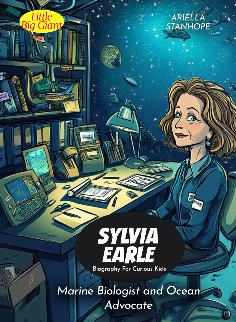 Sylvia Earle Biography For Curious Kids: Marine Biologist and Ocean Advocate (Biography For Kids)