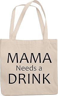 Mama Needs A Drink. Funny Special Ocn Item And Reusable Tote Bag For Beer Lover, Mom, Sister-In-Law, Auntie, Female Best Friend And Women Who Loves To Drink