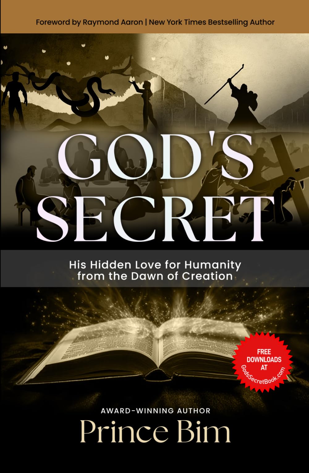 God's Secret: His Hidden Love for Humanity from the Dawn of Creation