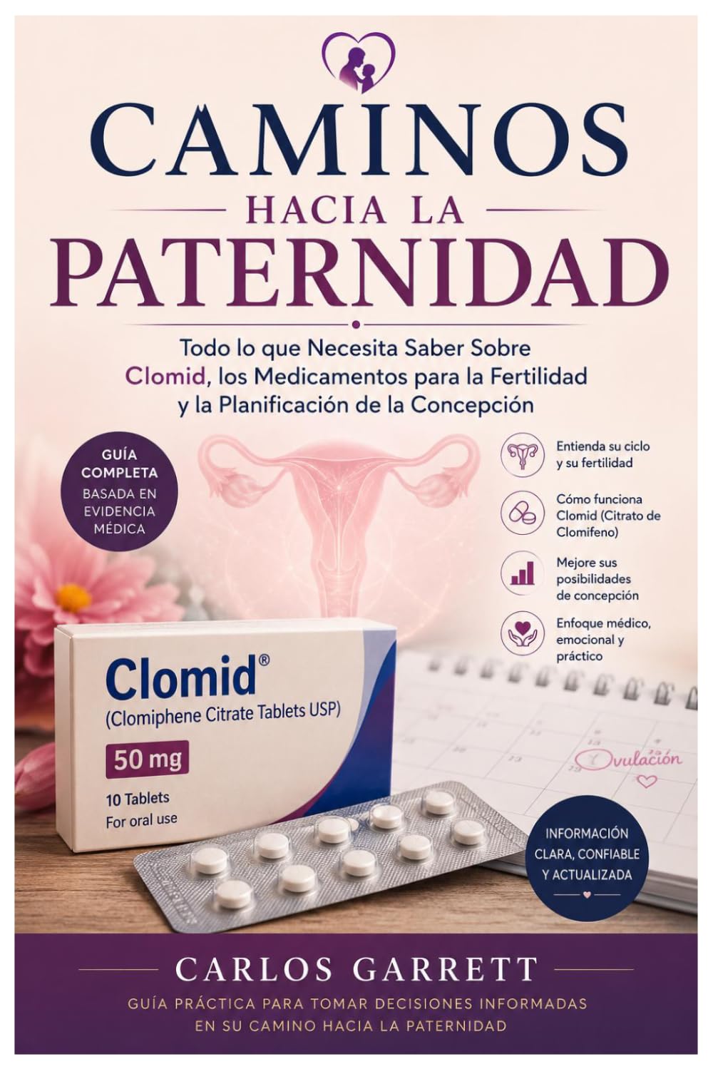 CAMINOS HACIA LA PATERNIDAD: Todo lo que Necesita Saber Sobre Clomid, los Medicamentos para la Ferti-lidad y la Planificación de la Concepción