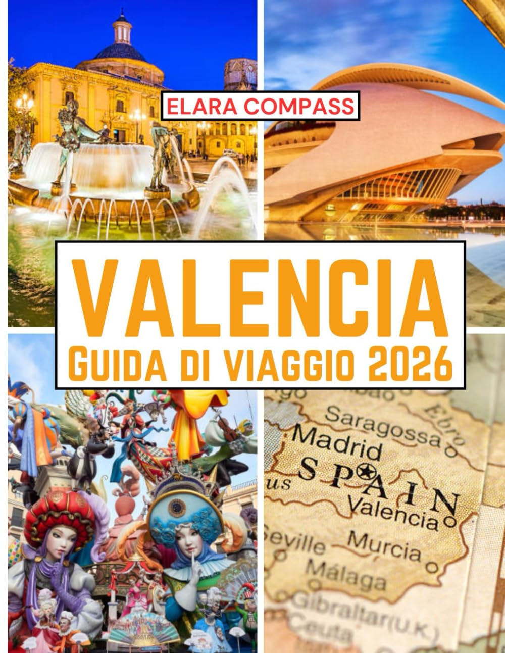 Valencia Guida di viaggio 2026: Tempo di visita, luoghi imperdibili, migliori alloggi, regole e regolamenti da seguire e i migliori ristoranti del paese