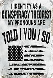 Amazon : 8x12in rust I Identify As A Conspiracy Theorist Pronouns