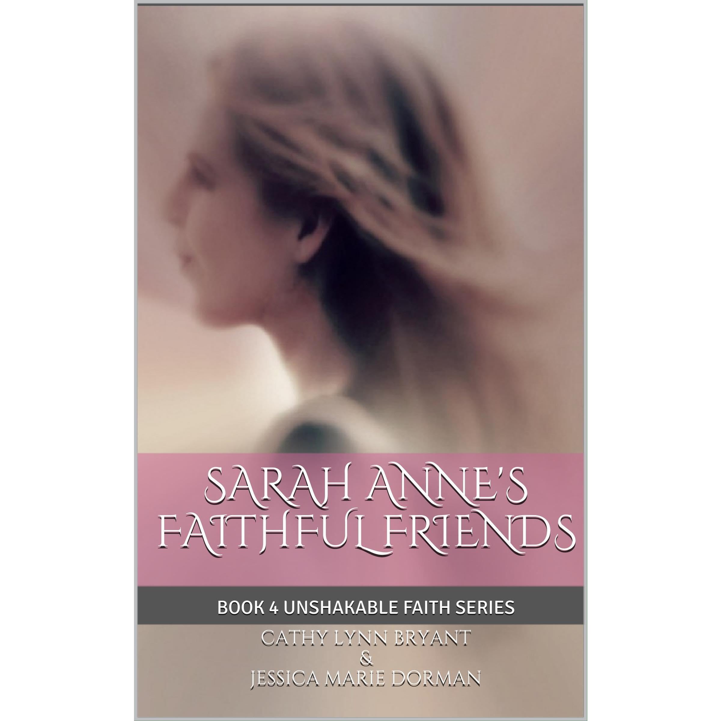 Sarah Anne's Faithful Friends