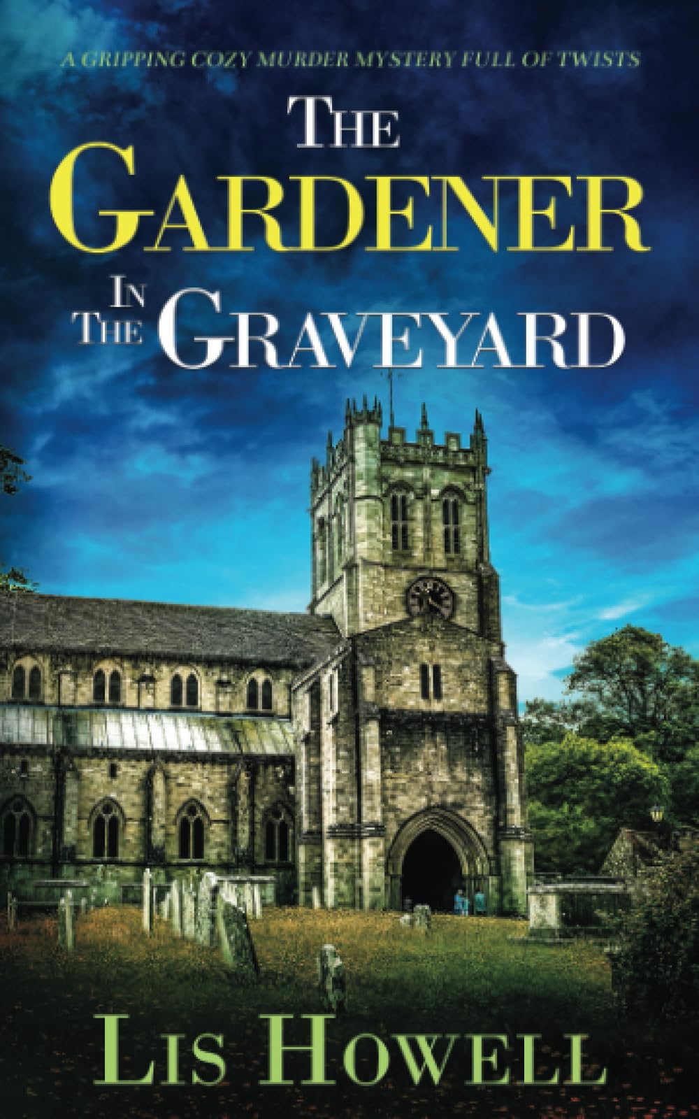 THE GARDENER IN THE GRAVEYARD a gripping cozy murder mystery full of twists (Suzy Spencer Mysteries)