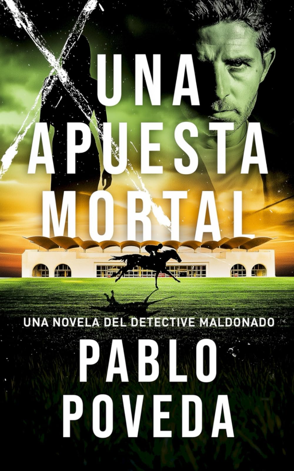 Una Apuesta Mortal: Una novela del detective Maldonado (Detective privado Javier Maldonado, novela negra española) (Spanish Edition)