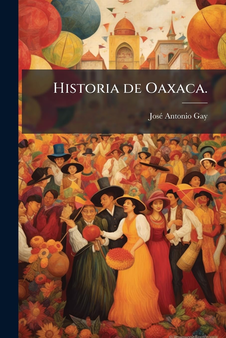 Historia de Oaxaca.