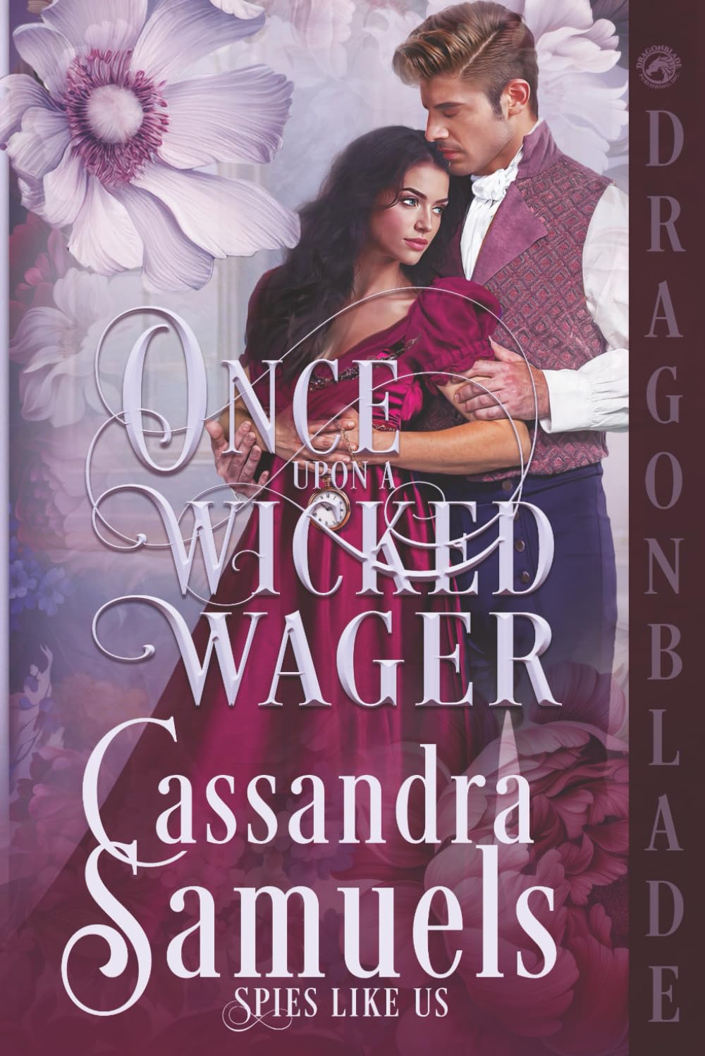 Once Upon a Wicked Wager: Regency Historical Romance (Spies Like Us)