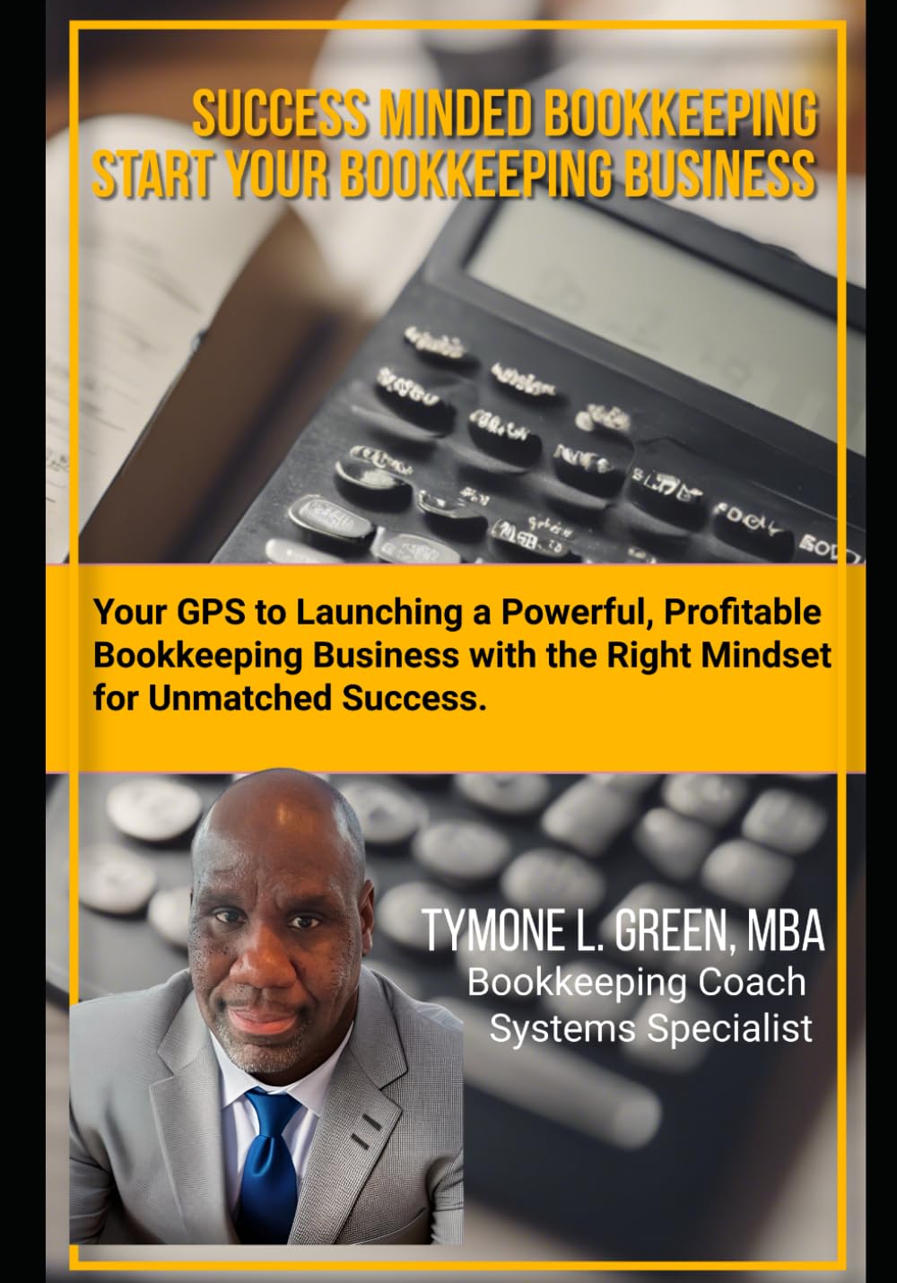 Success Minded Bookkeeping: Start Your Bookkeeping Business