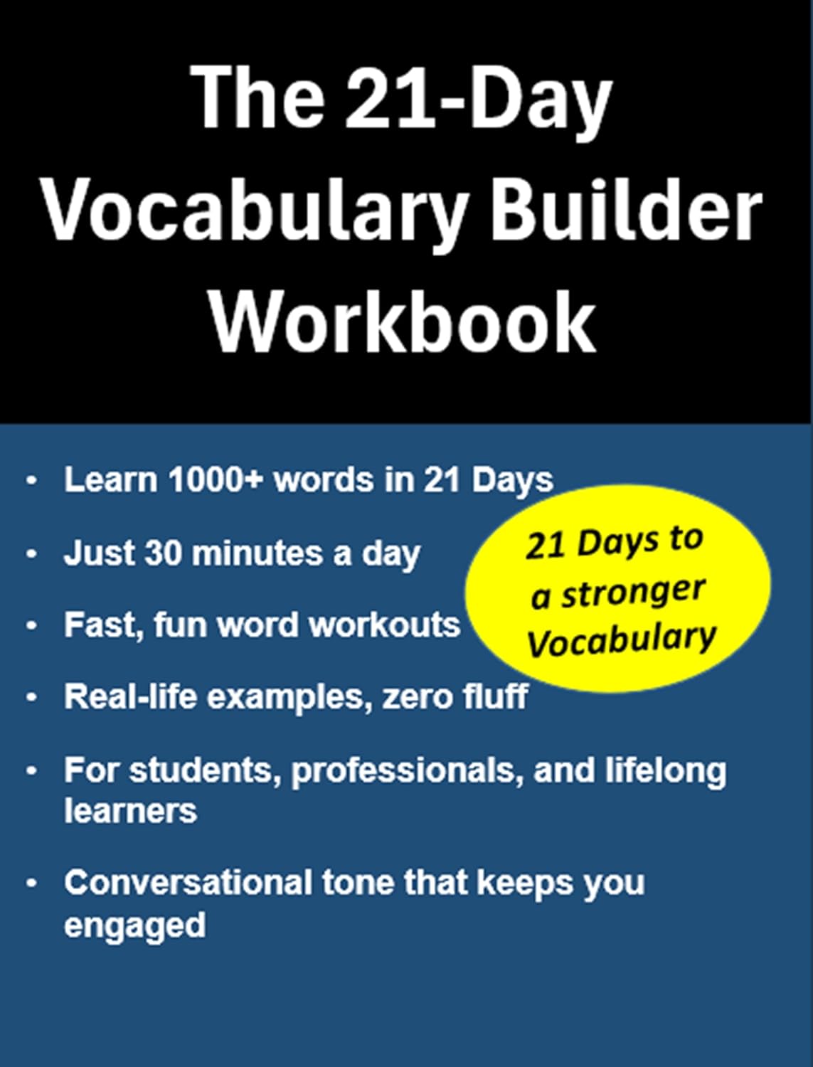 K Stallone 21-Day Vocabulary Builder Workbook: Daily Interactive Lessons to Boost Word Power & Confidence