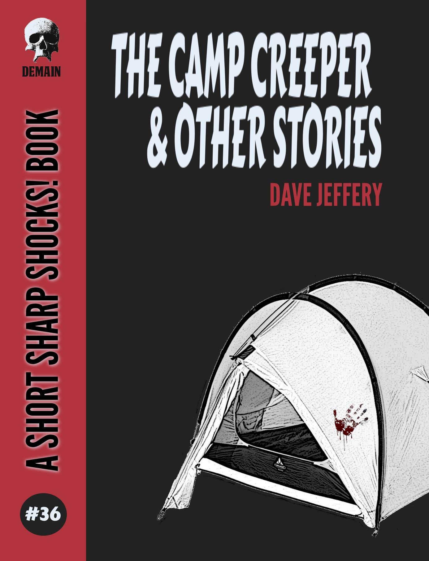 The Camp Creeper & Other Stories (Short Sharp Shocks! Book 36)