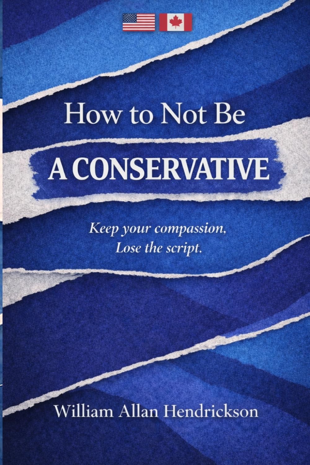 How to Not Be A Conservative: Keep your compassion, Lose the script.