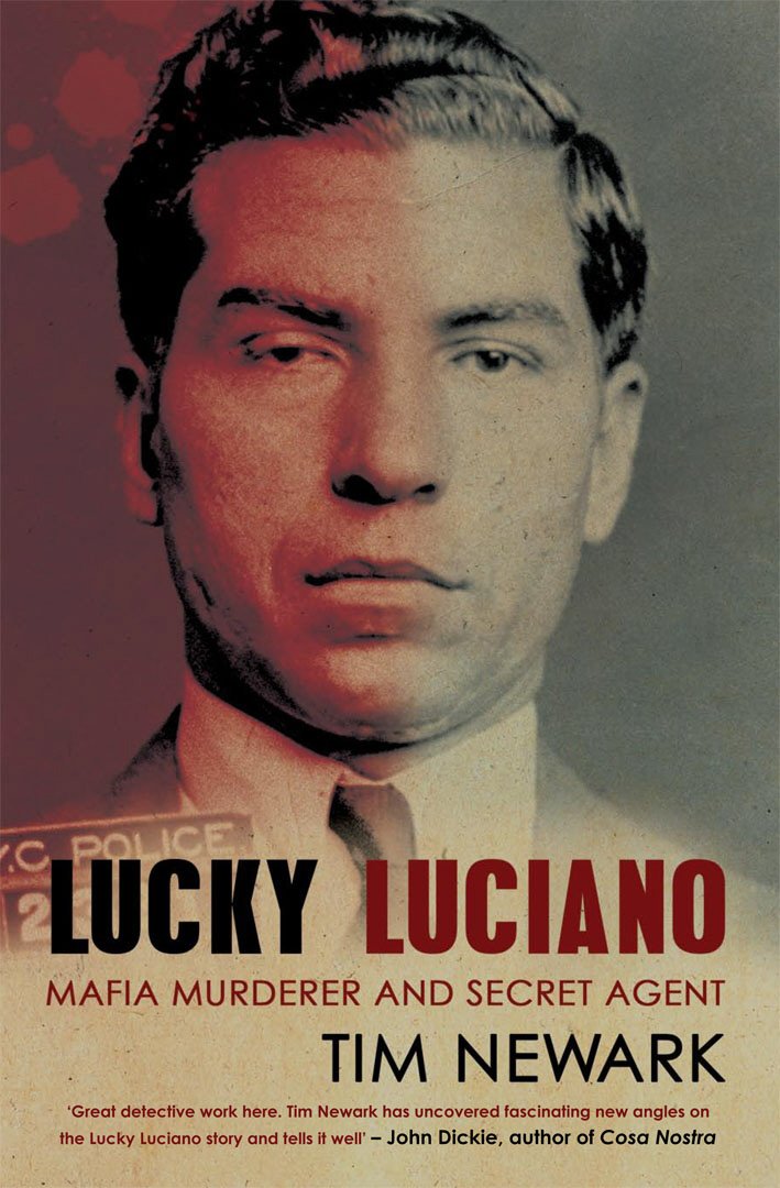 Lucky Luciano Mafia Murderer and Secret Agent by Tim Newark (Paperback Book)