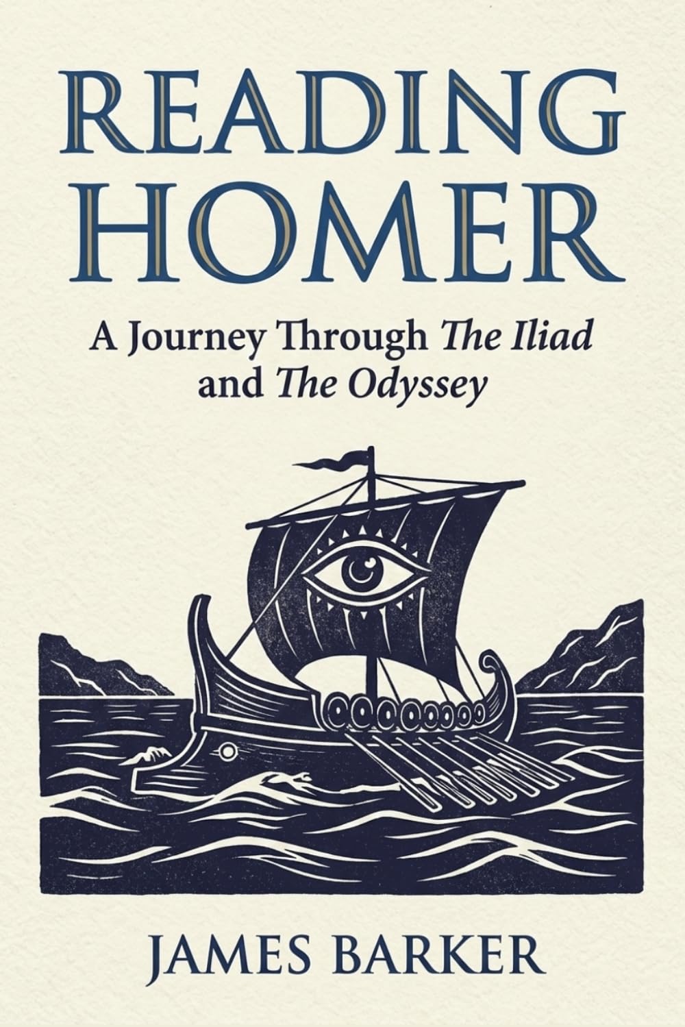 Reading Homer: A Journey Through The Iliad and The Odyssey