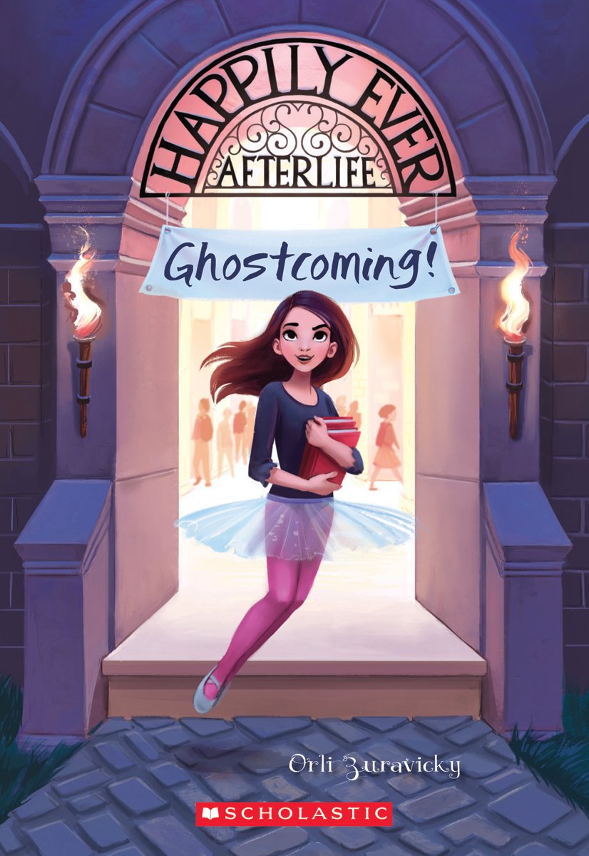 Ghostcoming! (Happily Ever Afterlife #1) Zuravicky, Orli