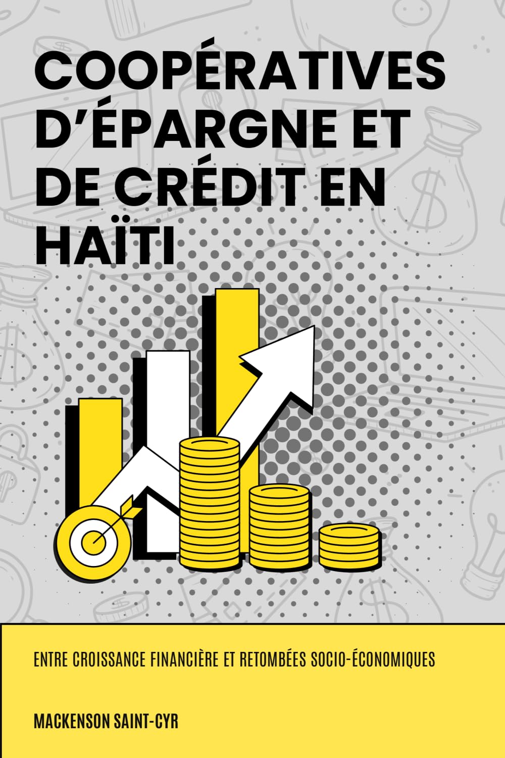 Coopératives d’épargne et de crédit en Haïti: Entre croissance financière et retombées socio-économiques
