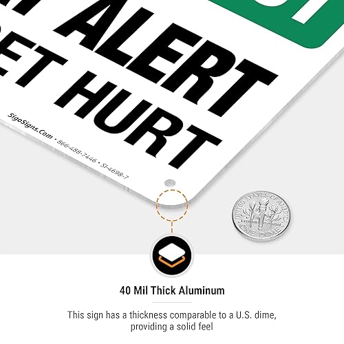 Miniatura 6 de Stay Alert Dont Get Hurt Sign, OSHA Safety First Sign, 10x7 Inches, 55 mil thick HDPS (high density polystyrene), Made in USA by Sigo Signs