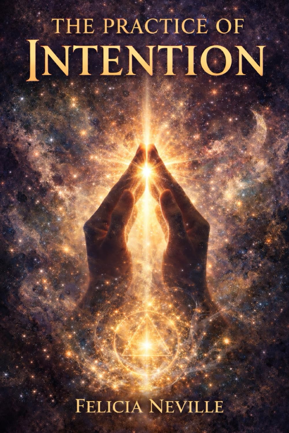 The Practice of Intention: A Monthly Guide to Lasting Change