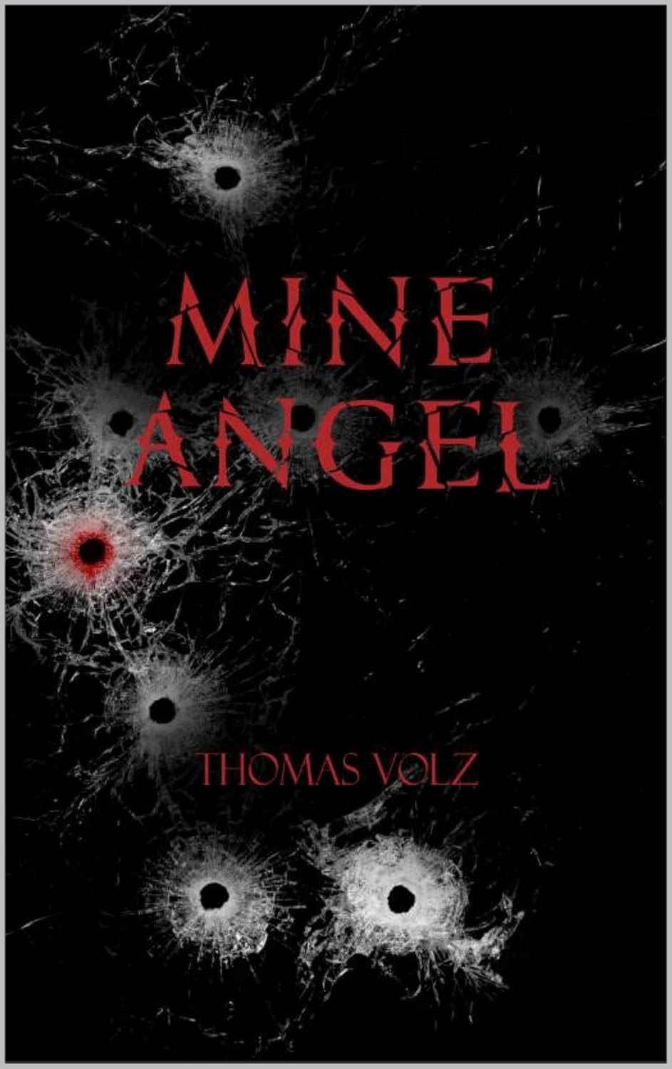 Mine Angel: Testament Book VI      Kindle Edition