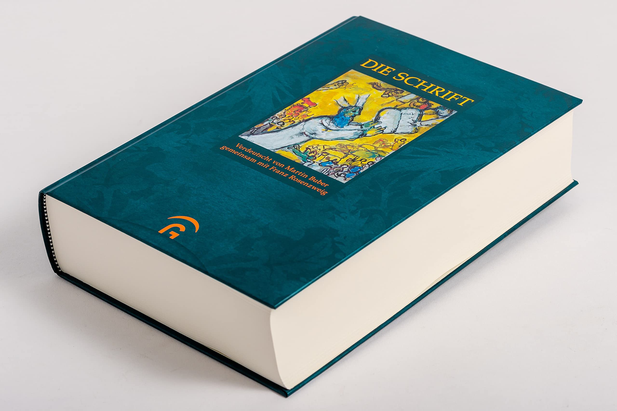 Die Schrift: Verdeutscht von Martin Buber gemeinsam mit Franz Rosenzweig. Textausgabe ohne Illustrationen