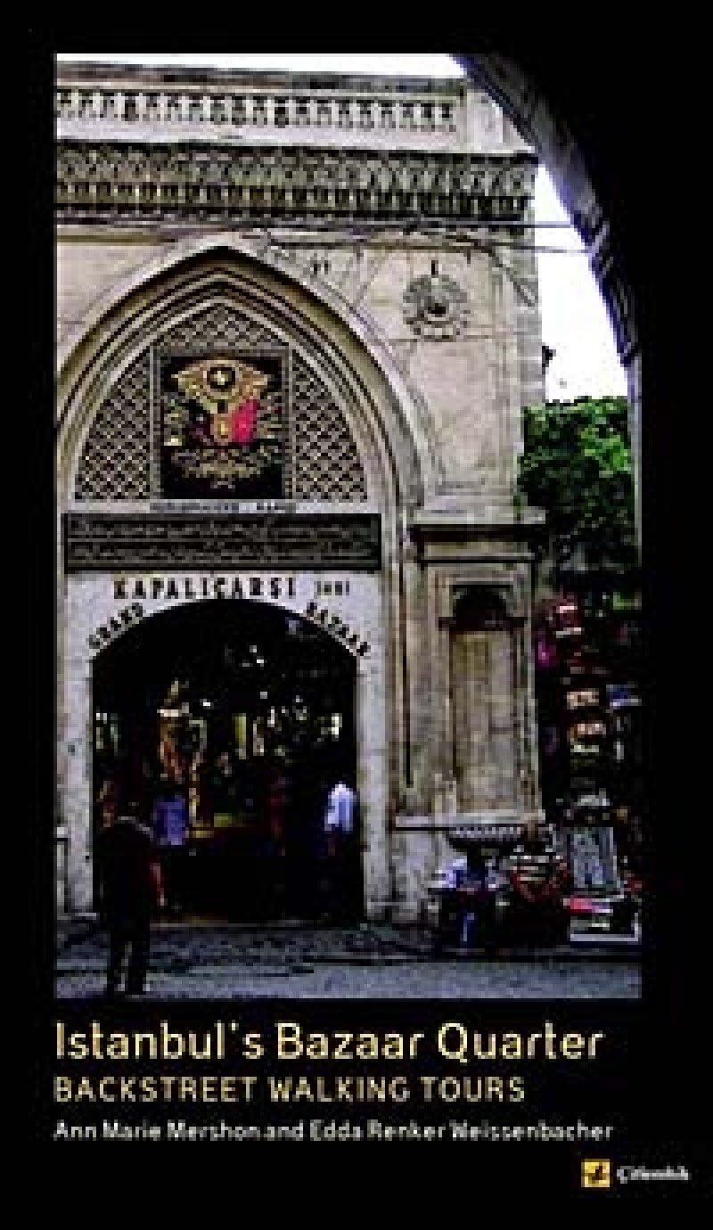 Istanbul's Bazaar Quarter: Backstreet Walking Tours