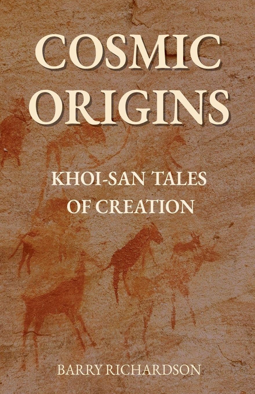 Cosmic Origins: 1 (Khoi-San Mythological Legacy)