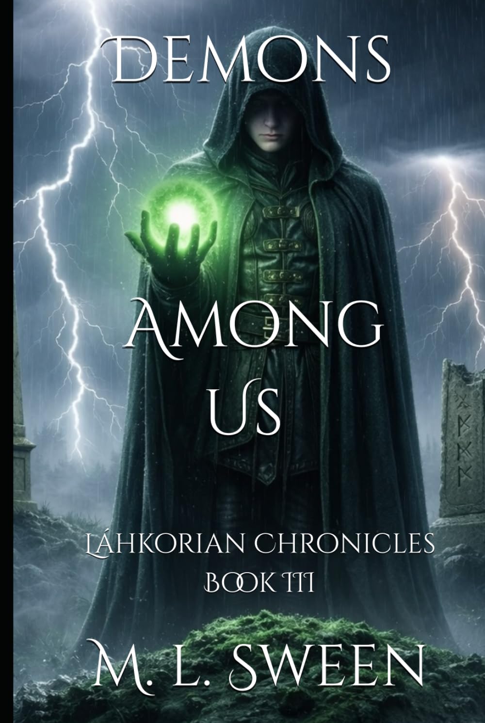 Demons Among Us: The Láhkorian Chronicles Book III