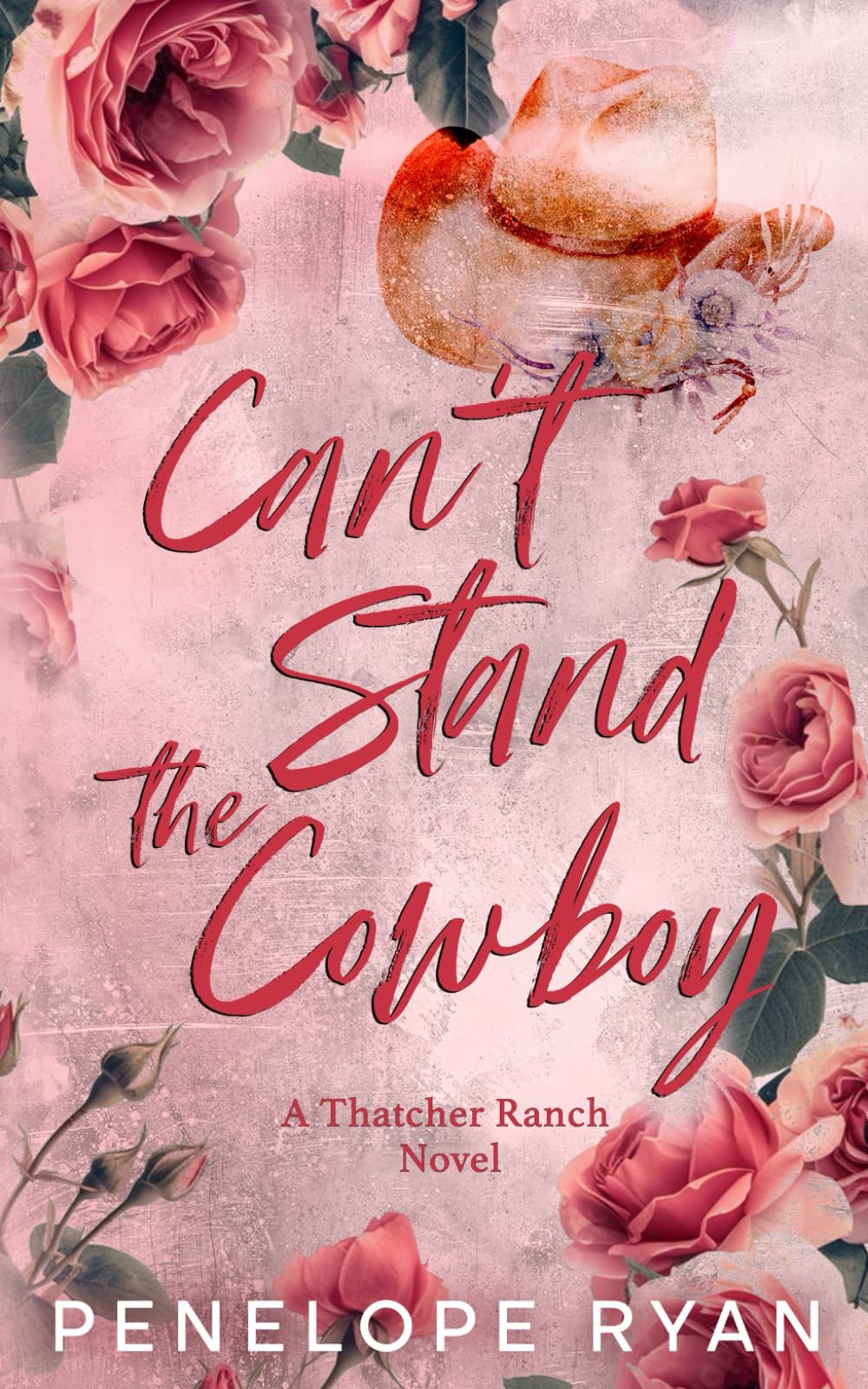 Can't Stand the Cowboy (Thatcher Ranch Cowboys)