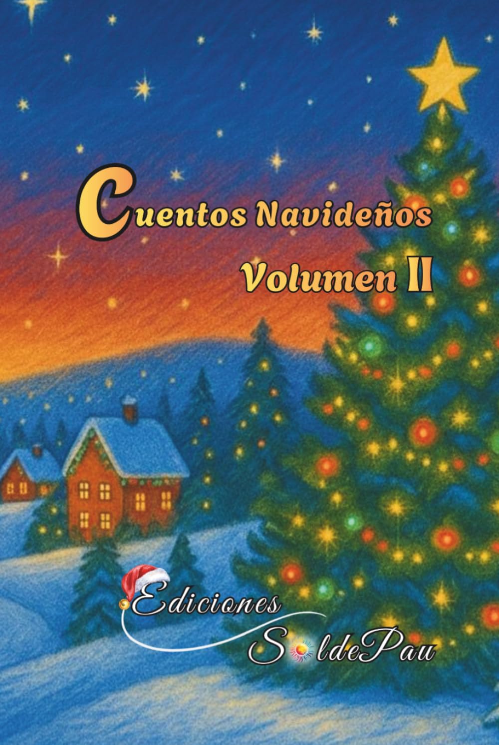Cuentos Navideños: Volumen 2 (Cuentos Navideños / Christmas Tales)