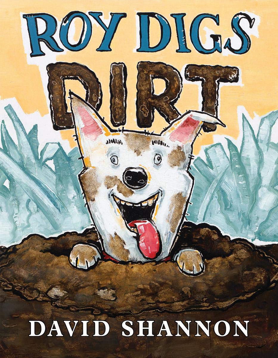 Blue Sky Press (AZ) Roy Digs Dirt