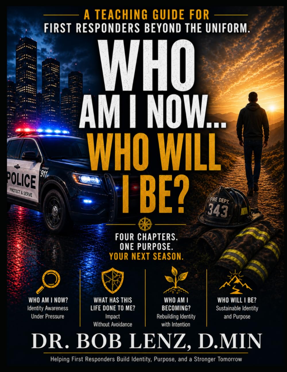 Who Am I Now, Who Will I Be?: Navigating Identity, Transition, and Purpose Beyond the Uniform