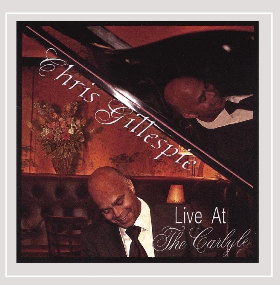 Chris Gillespie Live at the Carlyle