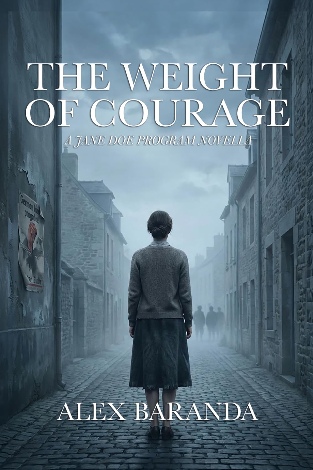 The Weight of Courage: A Jane Doe Program Novella