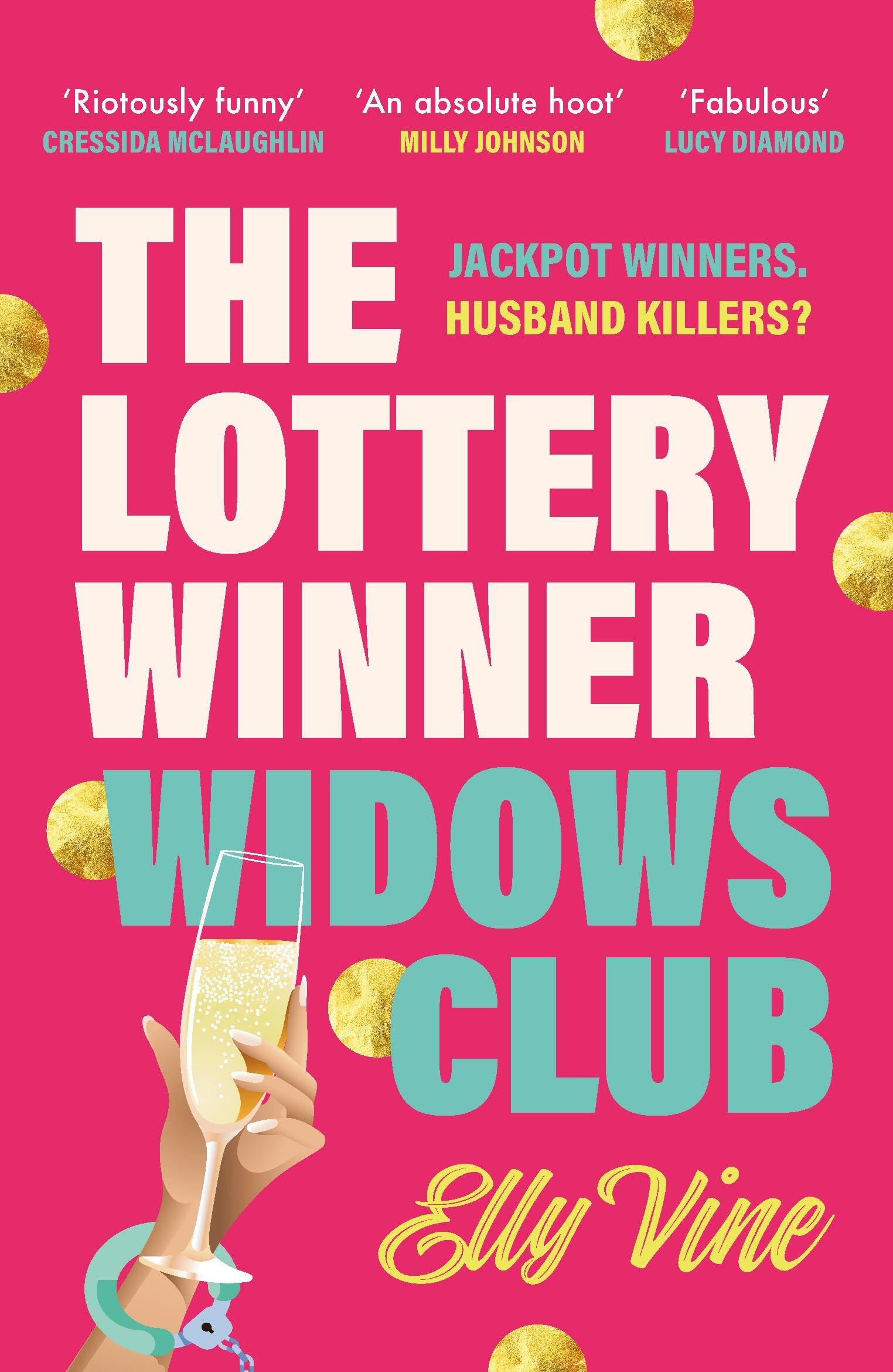 The Lottery Winner Widows Club: Don't miss the fabulously funny debut crime novel sensation, perfect for summer 2026!