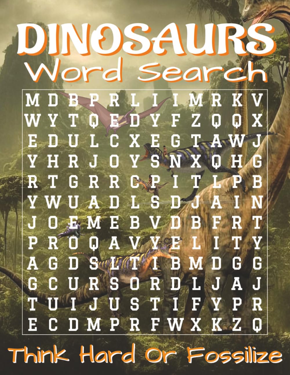 Dinosaurs Word Search Puzzle Book for Adults – Large Print: Word Searches with Easy-to-Read Large Print about Dinosaurs, Fossils, Prehistoric Life and ... Large-print dinosaur puzzles for vacations!