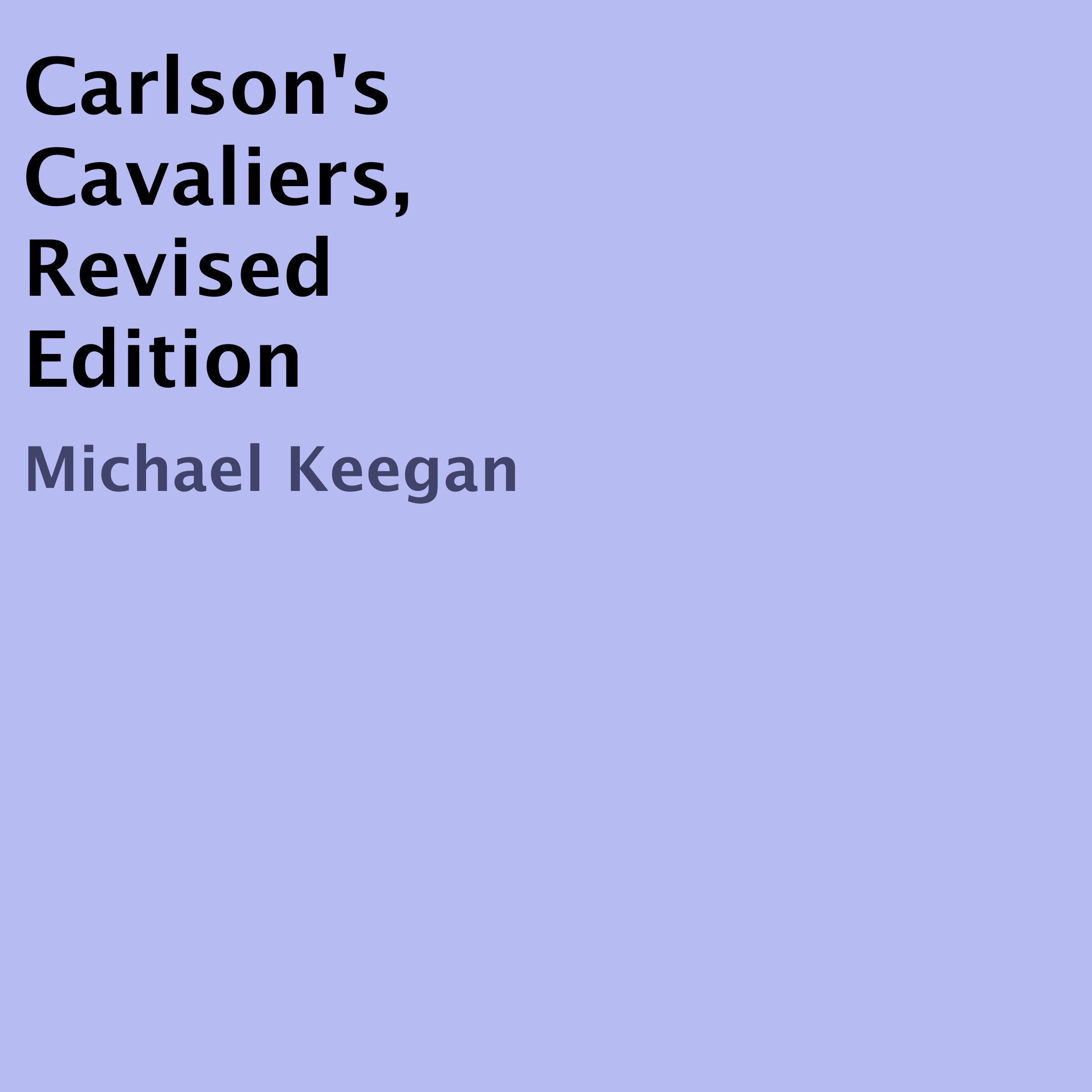 Cover art for Carlson's Cavaliers, Revised Edition