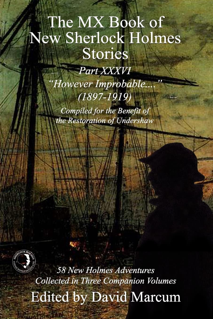 The MX Book of New Sherlock Holmes Stories Part XXXVI: However Improbable (1897-1919): 36