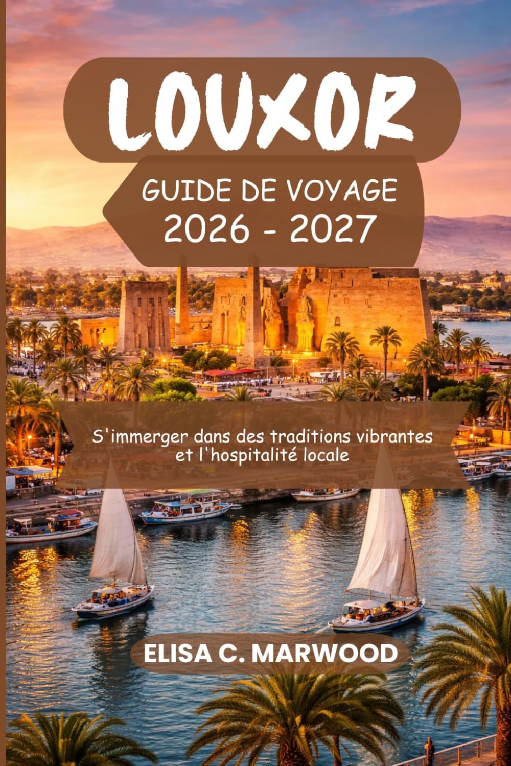 Louxor Guide de voyage 2026-2027