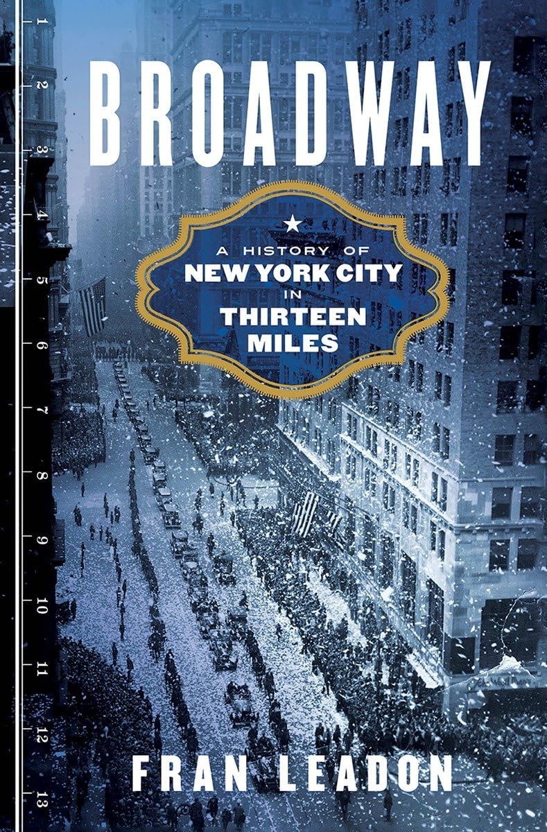 Amazon Broadway A History of New York City in Thirteen Miles