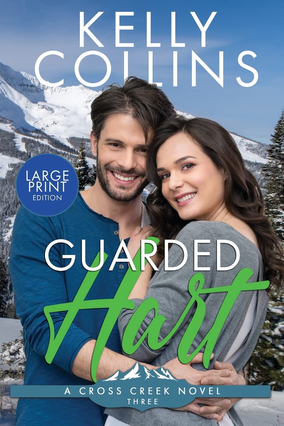 Guarded Hart LARGE PRINT: 3 (A Cross Creek Small Town Novel)