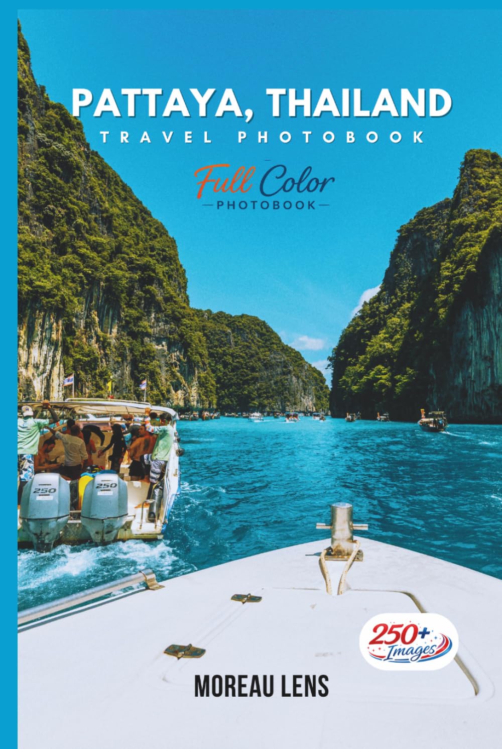 Pattaya, Thailand Travel Photobook: A Coffee Table Collection of Beautiful Places to Explore (Full-Color)