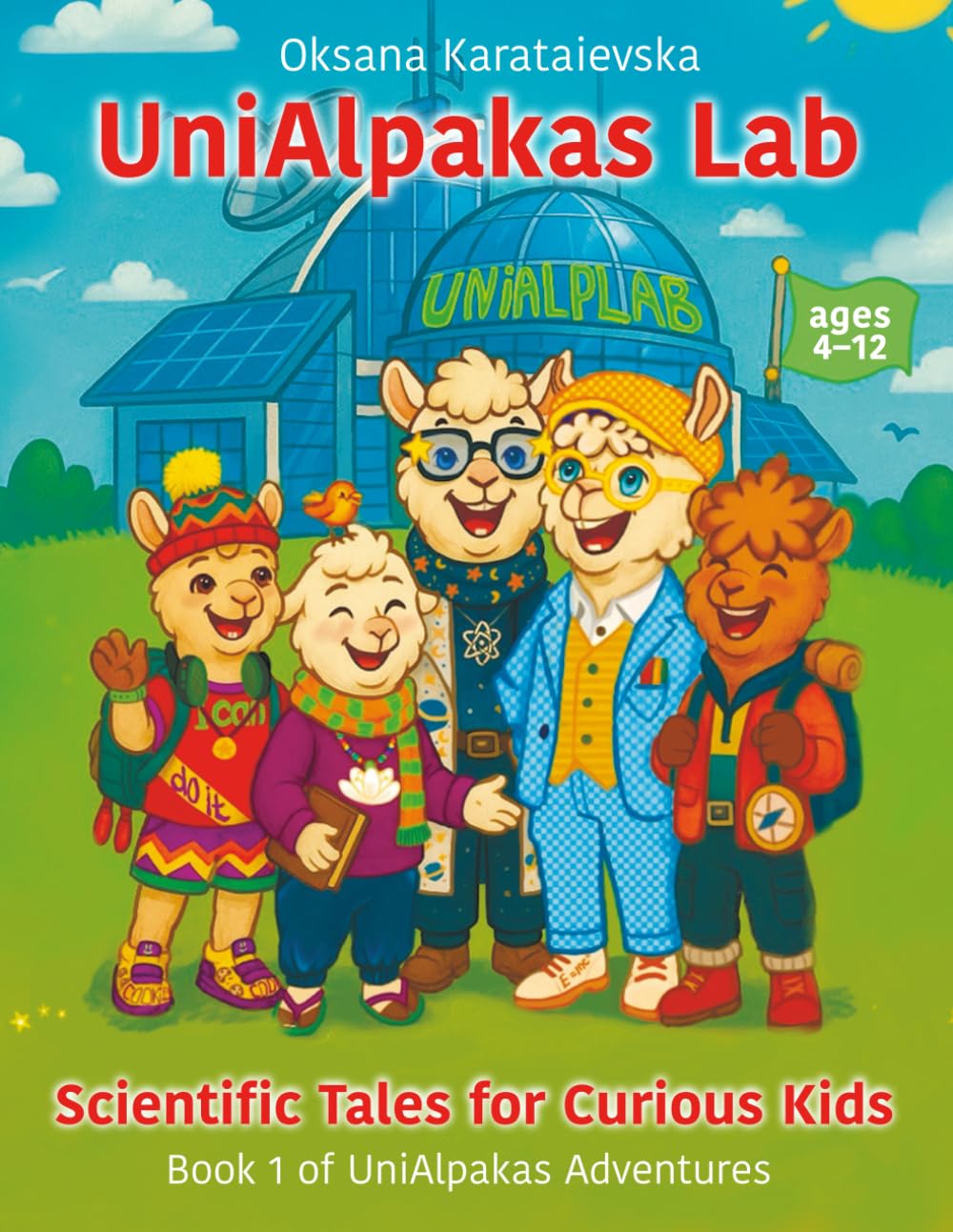 Scientific Tales for Curious Kids: Adventures with Alpaca Scientists: Inspiring Stories Where Science Meets Imagination-Awakening the Genius Within ... scientists turn curiosity into discovery.)