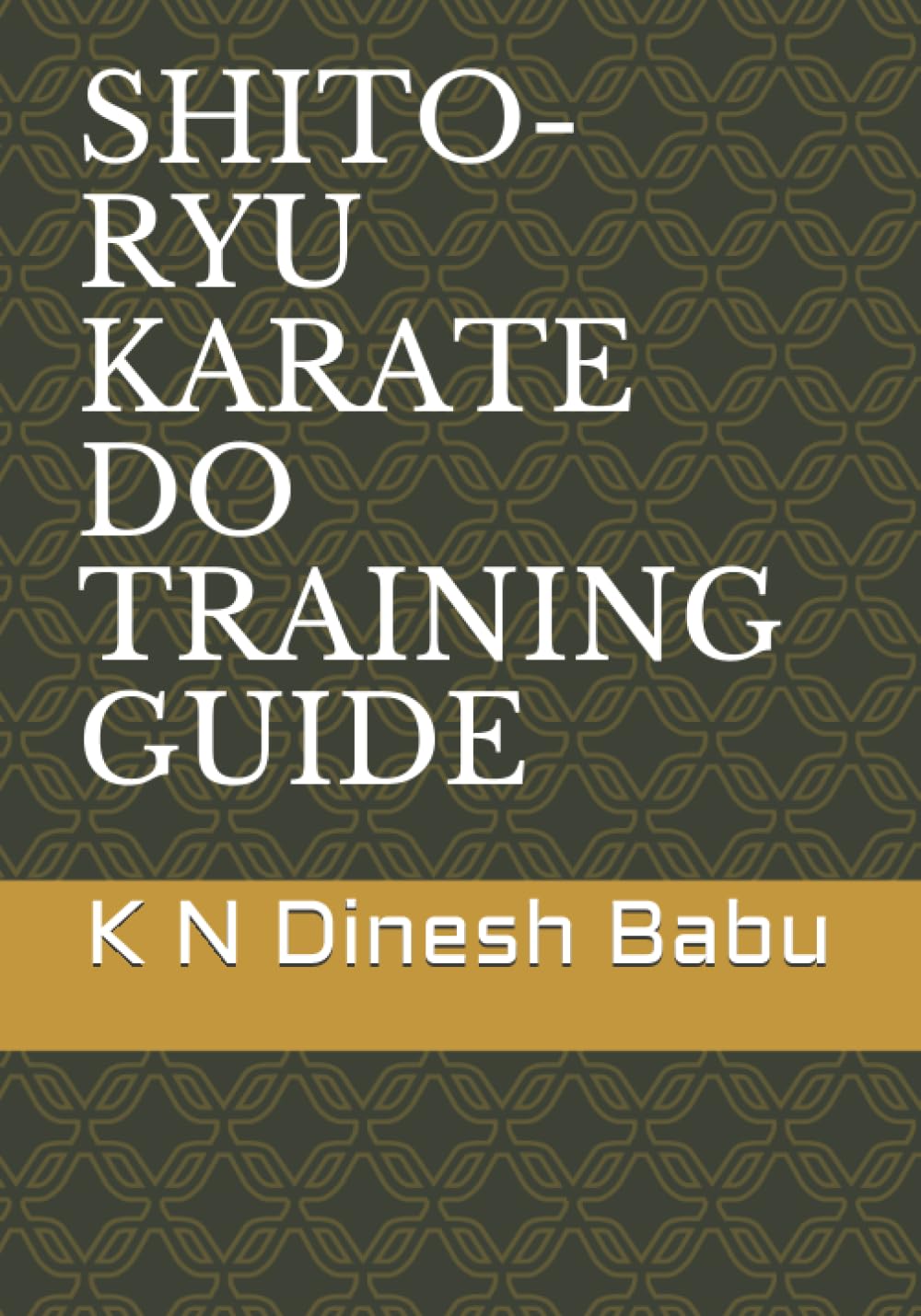 SHITO-RYU KARATE DO TRAINING GUIDE