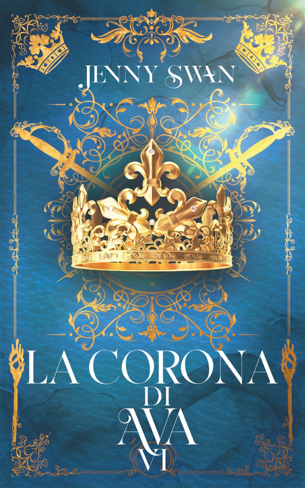 La corona di Ava: Libro 6 (Saga della custode dei draghi)