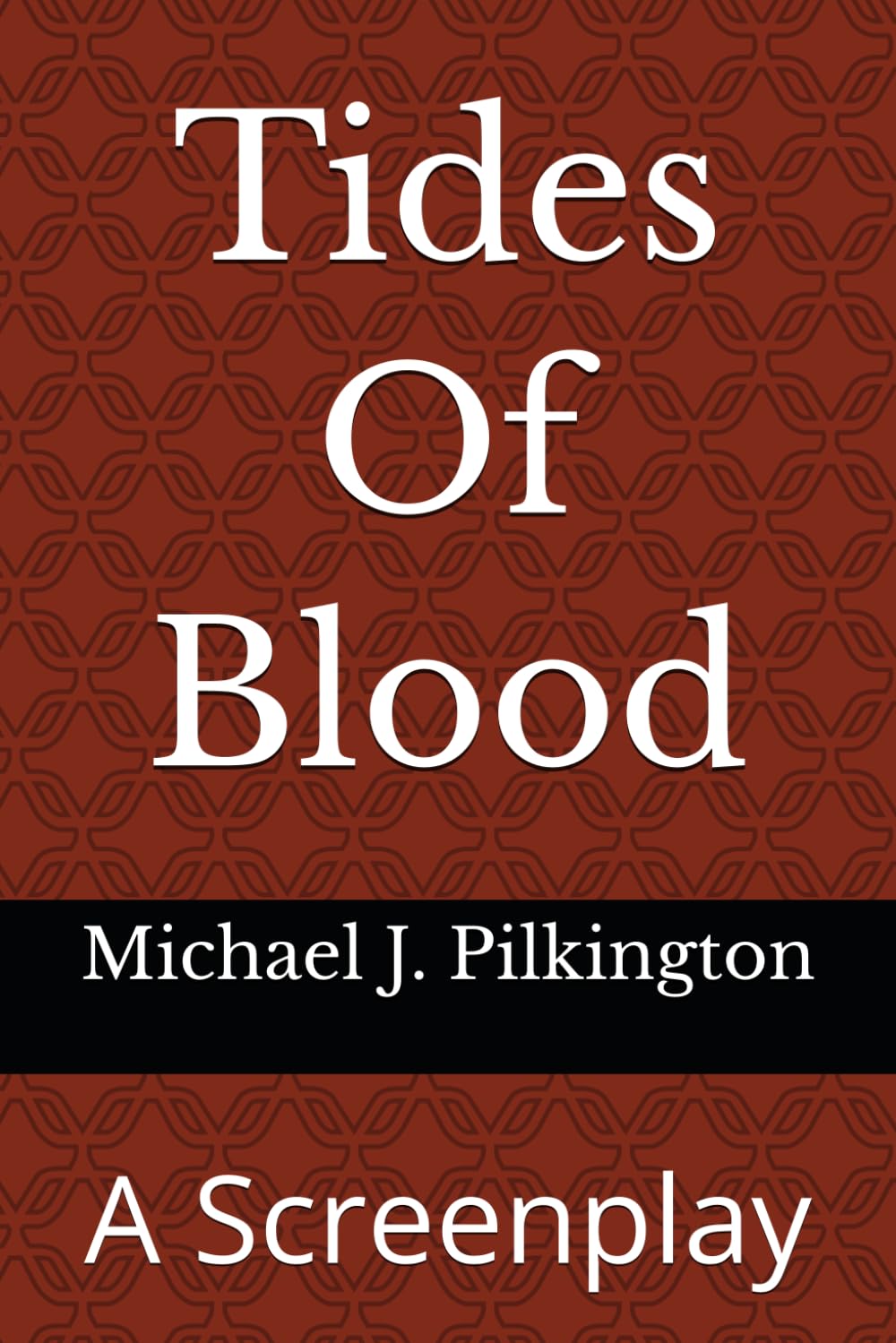 Tides Of Blood: A Screenplay